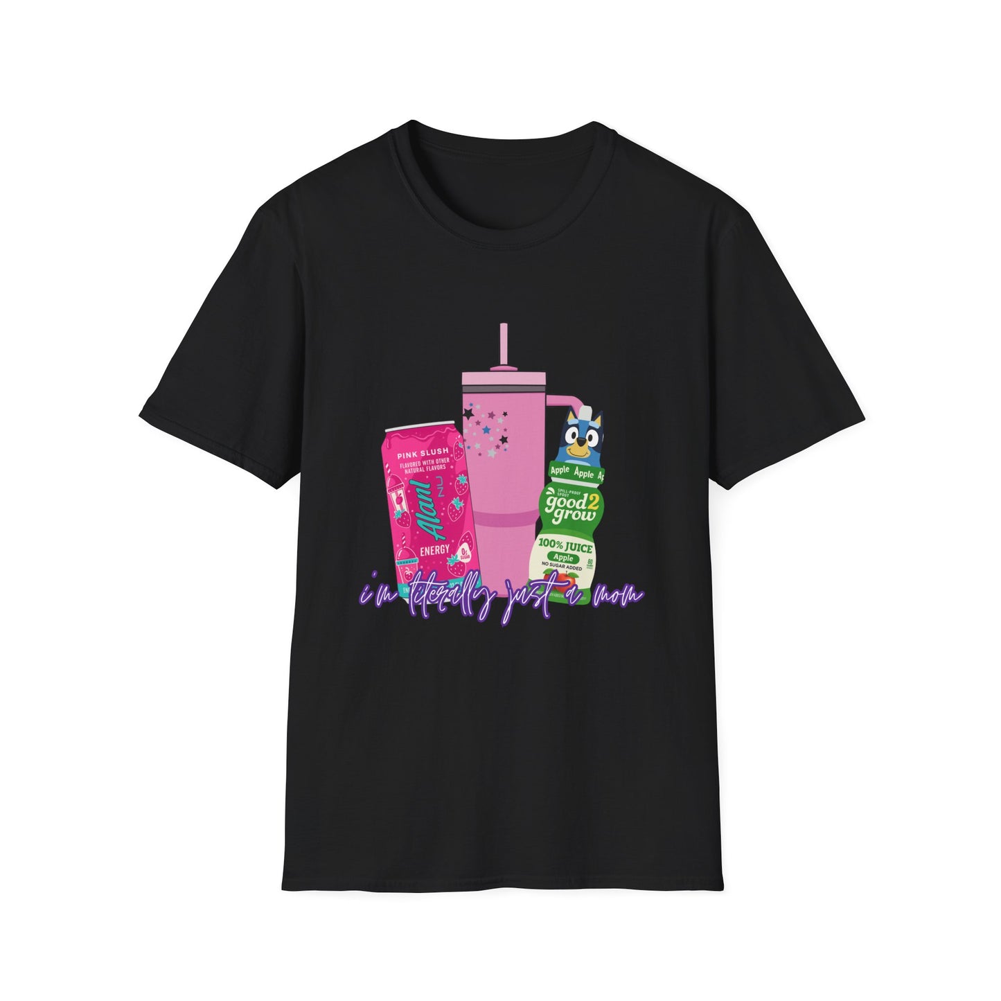 I’m Literally Just a Mom Tee