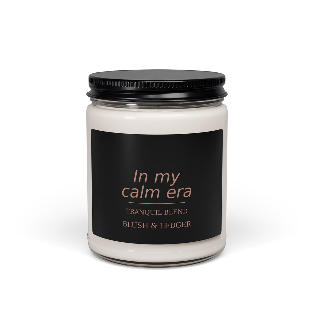 In My Calm Era Soy Candle — Tranquil Blend 9oz